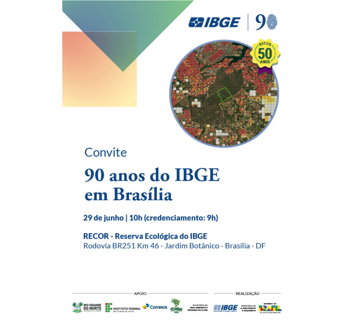 90 anos do IBGE em Brasília | 29/06 90 anos do IBGE em Brasília | 29/06