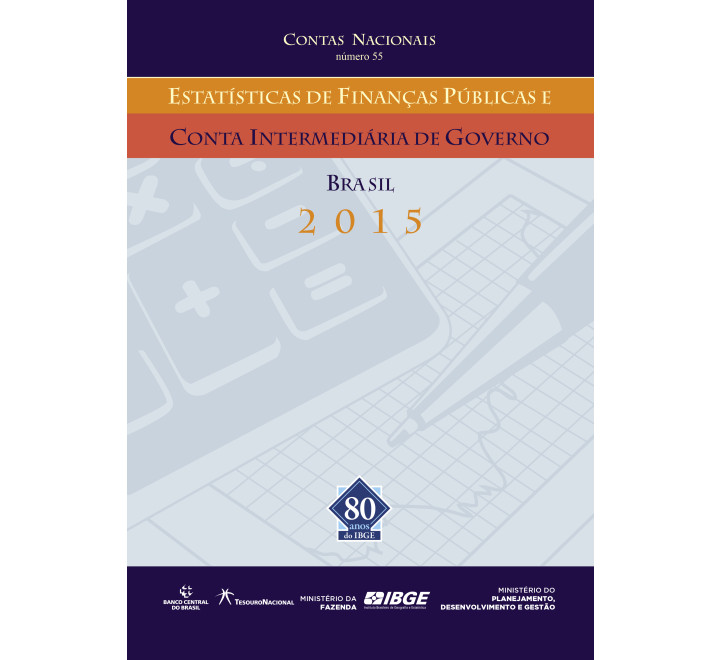 Estatísticas de Finanças Públicas e Conta Intermediária de Governo - Brasil 2015