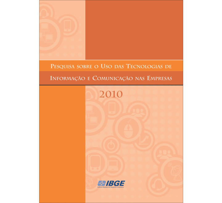 Pesquisa sobre o uso das tecnologias de informação e comunicação nas empresas 2010