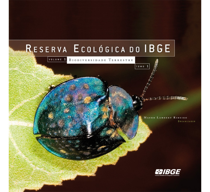 Reserva Ecológica do IBGE: Biodiversidade Terrestre - Tomo 1 e  2