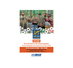 OFICINA PRESENCIAL : Um território de informações: Potencialidades dos Dados do Censo 2022 - Rio Branco/AC 10/07