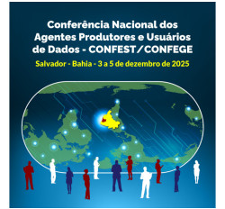 Conferência Nacional dos Agentes Produtores e Usuários de Dados - CONFEST/CONFEGE