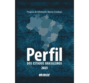 Pesquisa de Informações Básicas Estaduais - Perfil dos Estados Brasileiros 2023