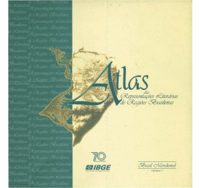 Atlas das representações literárias de regiões brasileiras - Brasil Meridional - vol. 1