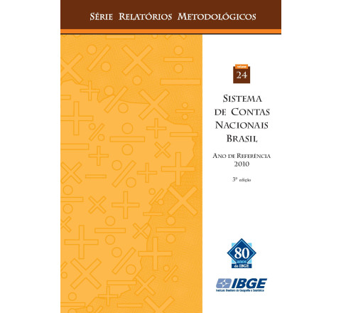 Sistema de Contas Nacionais - Brasil - Série Relatórios Metodológicos