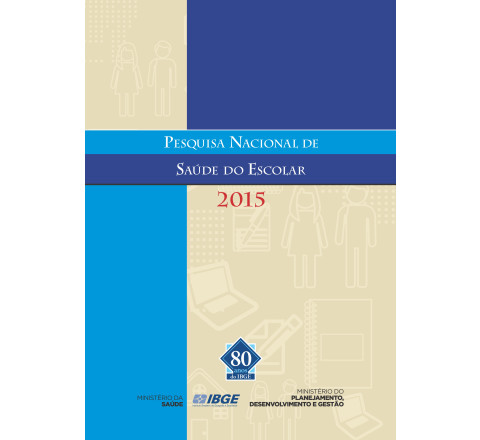 Pesquisa Nacional de Saúde do Escolar  2015