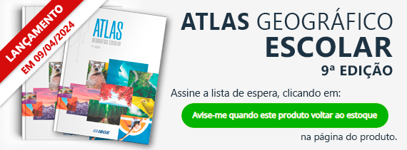 Atlas Geográfico Escolar 9ª edição - Lançamento